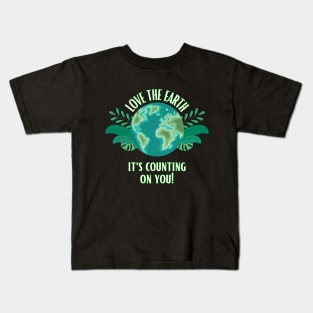 Love The Earth It's Counting On You Kids T-Shirt